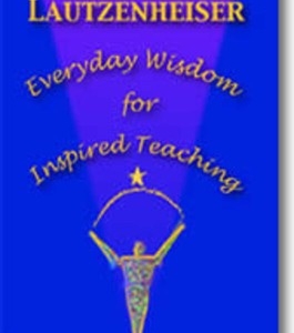 EVERYDAY WISDOM FOR INSPIRED TEACHING