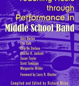 TEACHING MUSIC THROUGH PERF MIDDLE SCHOOL BAND