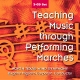 TEACHING MUSIC THROUGH PERF MARCHES CD