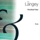 LANGEY - PRACTICAL TUTOR FOR FLUTE