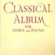 CLASSICAL ALBUM FOR HORN