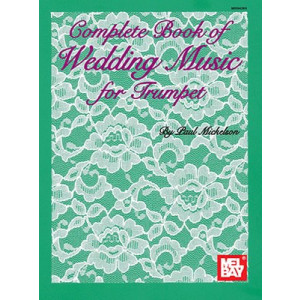 COMPLETE BOOK OF WEDDING MUSIC FOR TRUMPET