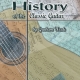 A CONCISE HISTORY OF THE CLASSIC GUITAR