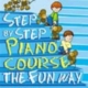 STEP BY STEP PIANO COURSE THE FUN WAY BK 3