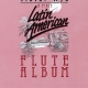 WYE - A FIRST LATIN AMERICAN FLUTE ALBUM