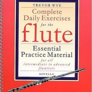 WYE - COMPLETE DAILY EXERCISES FOR THE FLUTE