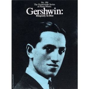 GERSHWIN: RHAPSODY IN BLUE FOR PIANO