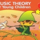 MUSIC THEORY FOR YOUNG CHILDREN LEVEL 3 2ND EDITION