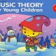 MUSIC THEORY FOR YOUNG CHILDREN LEVEL 4 2ND EDITION
