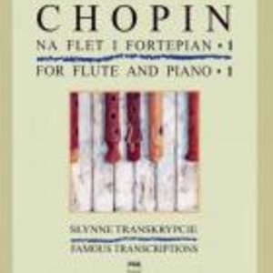 CHOPIN - FAMOUS TRANSCRIPTIONS BK 1 FLUTE/PIANO