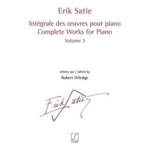 SATIE - COMPLETE WORKS FOR PIANO VOL 3