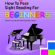 HOW TO BLITZ SIGHT READING FOR BEGINNERS