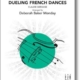DUELING FRENCH DANCES SO2 SC/PTS