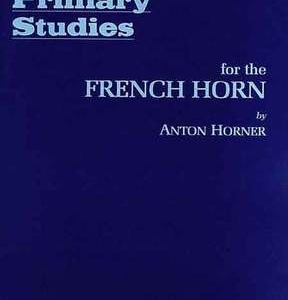 HORNER - PRIMARY STUDIES FOR FRENCH HORN