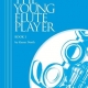 YOUNG FLUTE PLAYER BK 1 STUDENT