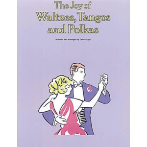 THE JOY OF WALTZES TANGOS & POLKAS