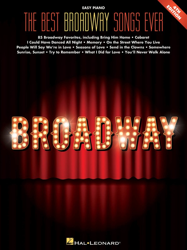 THE BEST BROADWAY SONGS EVER EASY PIANO 4TH EDITION