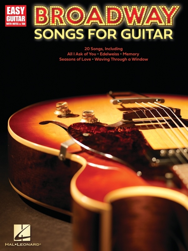 BROADWAY SONGS FOR GUITAR EASY GUITAR NOTES & TAB