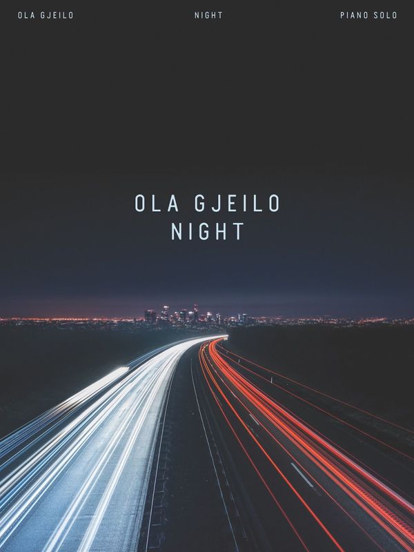 OLA GJEILO - NIGHT FOR PIANO SOLO