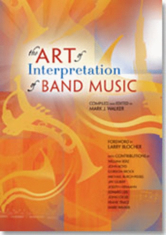 The Art and Interpretation of Band Music